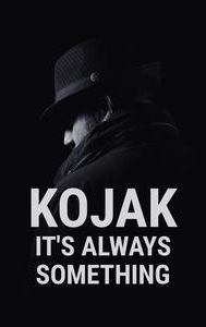 Kojak: It's Always Something
