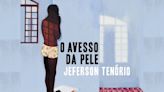 Autor de "O Avesso da Pele" critica censura a livros