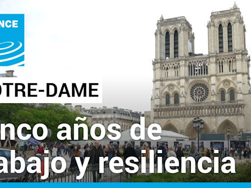 Francia en foco - Cinco años después del incendio, Notre-Dame emerge como símbolo de resiliencia