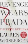 Revenge Wears Prada: The Devil Returns (The Devil Wears Prada, #2)