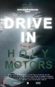 Drive in Holy Motors