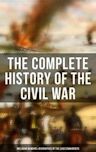 The Complete History of the Civil War