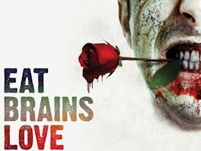 Eat, Brains, Love