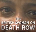 The British Woman on Death Row