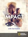 Impact With Gal Gadot