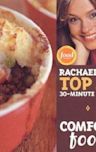 Comfort Food: Rachael Ray Top 30 30-Minute Meals