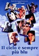 Il cielo è sempre più blu (1996) - FilmAffinity