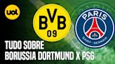 BORUSSIA DORTMUND X PSG: ONDE ASSISTIR AO VIVO, HORÁRIO E ESCALAÇÕES NA CHAMPIONS LEAGUE