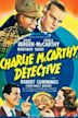 Charlie McCarthy, Detective