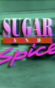 Sugar and Spice