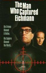 The Man Who Captured Eichmann