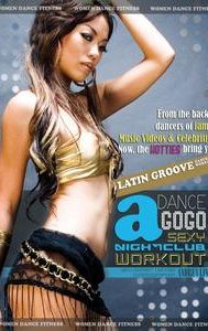 Dance a GoGo: Sexy Latin Groove