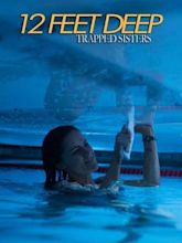 12 Feet Deep – Gefangen im Wasser