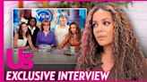 Sunny Hostin Is ‘Always Surprised’ When Former Cohosts Talk Negatively About ‘The View’