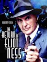 The Return of Eliot Ness