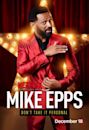 Mike Epps: Don't Take It Personal
