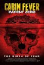 Cabin Fever: Patient Zero