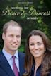 William & Kate: Becoming the Prince & Princess of Wales