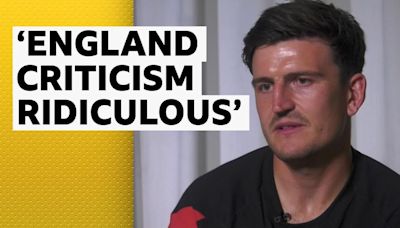 Harry Maguire: Criticism of England at Euro 2024 'a bit ridiculous'