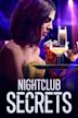 Nightclub Secrets