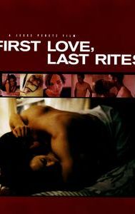 First Love, Last Rites