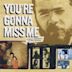 You're Gonna Miss Me [Original Soundtrack]