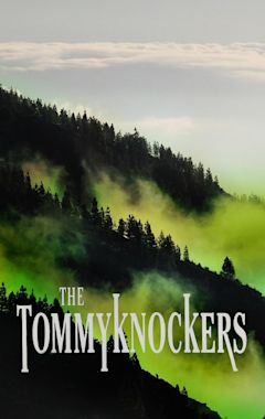 The Tommyknockers