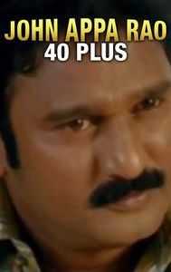 John Appa Rao 40 Plus