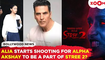 Alia Bhatt starts shooting for 'Alpha' | Will Akshay Kumar cameo in 'Stree 2'?