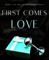 First Comes Love