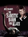 The Sadistic Baron von Klaus