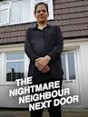 The Nightmare Neighbour Next Door