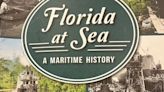 'Florida at Sea' dips into history with dugouts, steamers and gunboats | Book Review