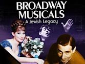 Broadway Musicals: A Jewish Legacy