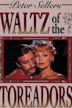 Waltz of the Toreadors (film)