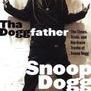 Tha Doggfather: The Times, Trials, And Hardcore Truths Of Snoop Dogg