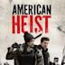 American Heist