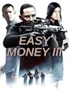 Easy Money III: Life Deluxe