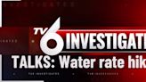 TV6 Investigates Talks: Iowa American Water prosed rate increase