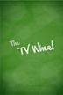 The TV Wheel