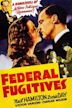 Federal Fugitives