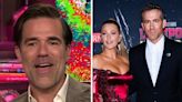 Rob Delaney jokes on 'WWHL' that he "recently" thought of Ryan Reynolds and Blake Lively having sex: "It was hot"