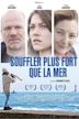 Souffler plus fort que la mer