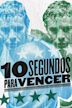 10 Segundos para Vencer