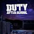 Duty After School