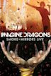 Imagine Dragons: Smoke + Mirrors Live