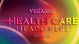 Presenting Vegas Inc’s 2024 Health Care Headliners