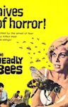 The Deadly Bees