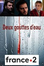 Deux gouttes d'eau - Seriebox