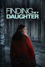 Finding My Daughter - Movies on Google Play